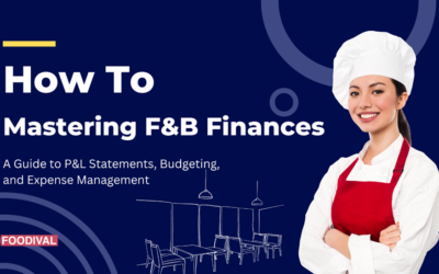 Mastering Restaurant Finances: A Guide to P&L Statements, Budgeting, and Expense Management